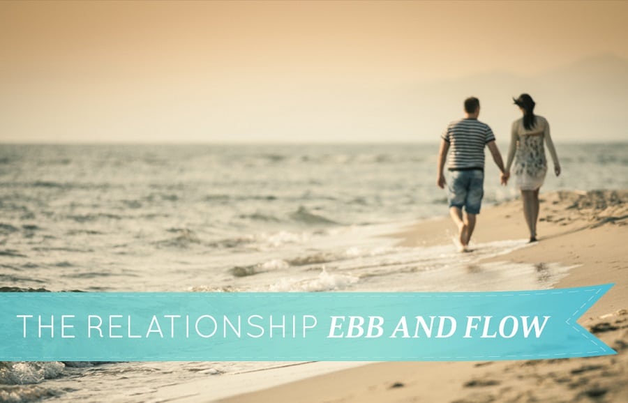 The Ebb And Flow Of Relationships: Recognizing Natural Shifts And Changes